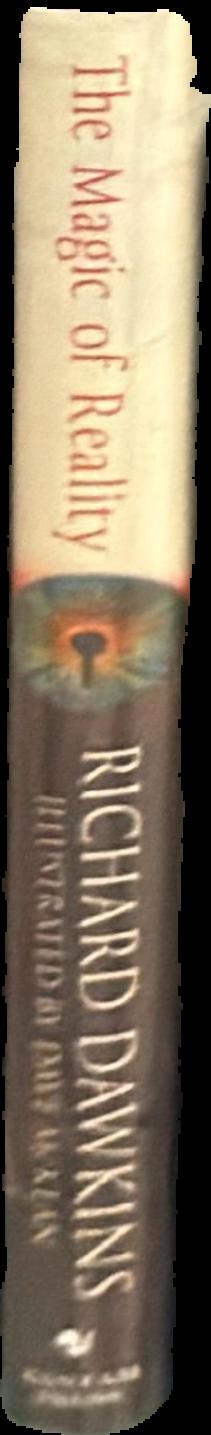 The magic of reality : how we know what's really true / Richard Dawkins, illustrated by Dave McKean live spine