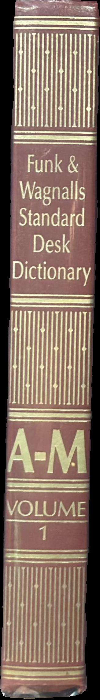 Funk & Wagnalls standard desk dictionary : volume 1 A-M live spine