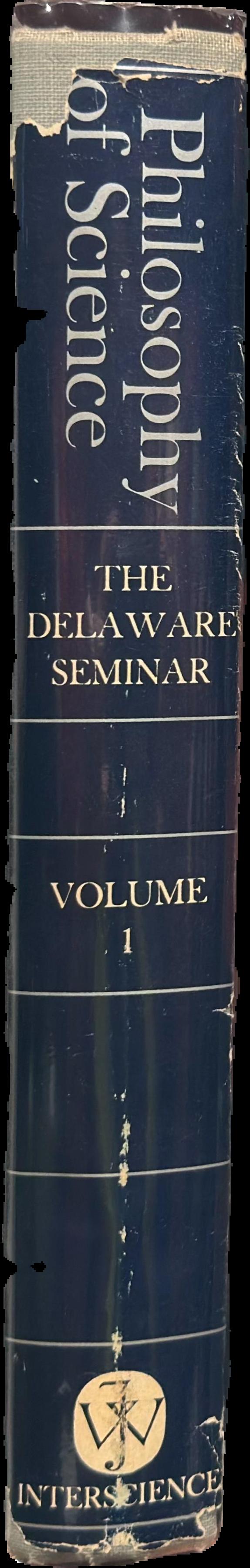 Philosophy of science : the Delaware seminar : volume 1 : 1961–1962 live spine