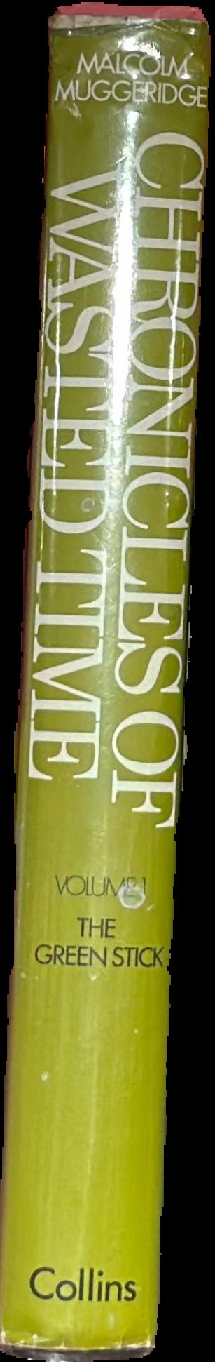 Chronicles of wasted time : 1 the green stick live spine