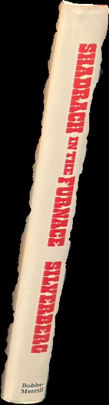 Shadrach in the furnace / by Robert Silverberg live spine