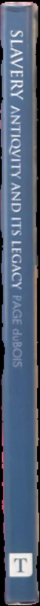 Slavery : antiquity and its legacy live spine