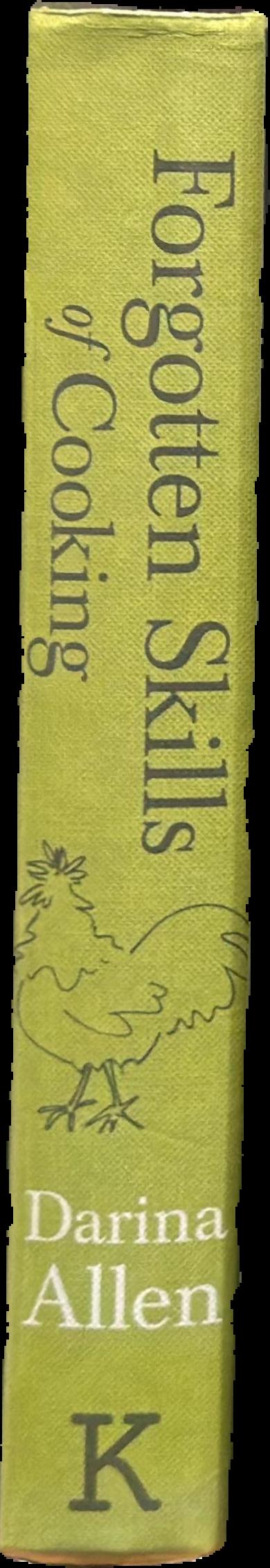 Forgotten skills of cooking / Darina Allen live spine