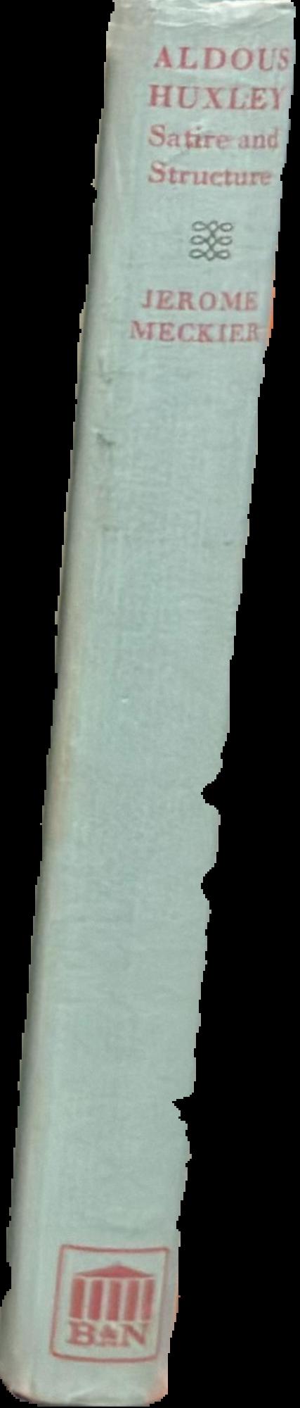 Aldous Huxley : satire and structure live spine