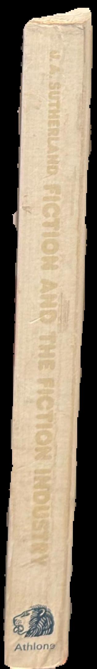 Fiction and the fiction industry / J. A. Sutherland live spine