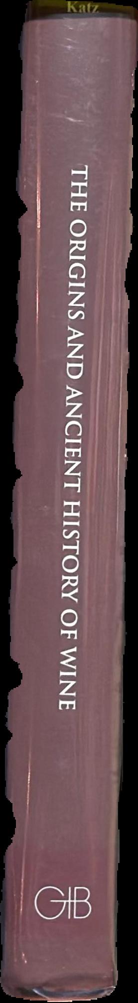 The origins and ancient history of wine / edited by Patrick E. McGovern, Stuart J. Fleming and Solomon H. Katz live spine