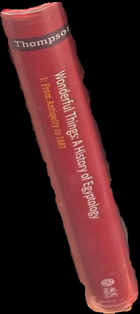 Wonderful things : a history of Egyptology. 1 : from antiquity to 1881 live spine