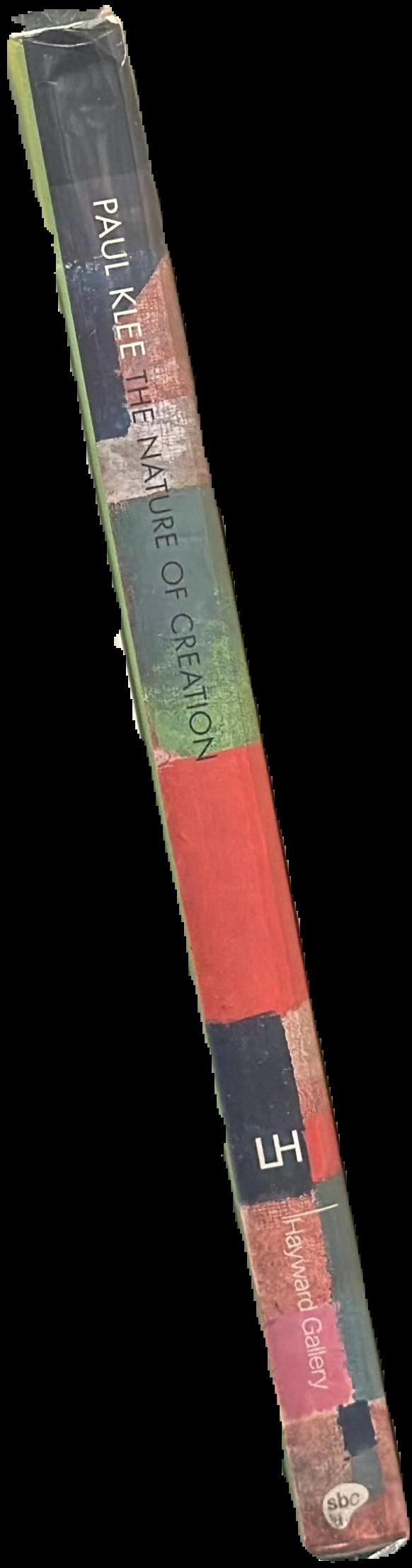 Paul Klee : the nature of creation : works 1914-1940 live spine