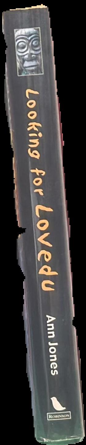Looking for Lovedu : a journey through Africa in search of the legendary rainmaking queen / Ann Jones live spine