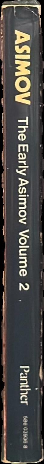 The early Asimov : or, eleven years of trying, volume I live spine