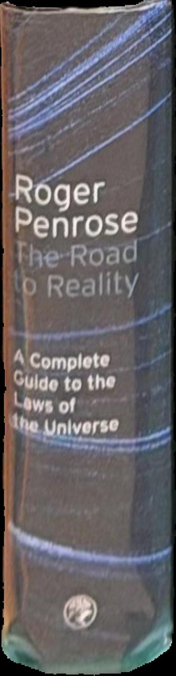 The road to reality : a complete guide to the laws of the universe live spine