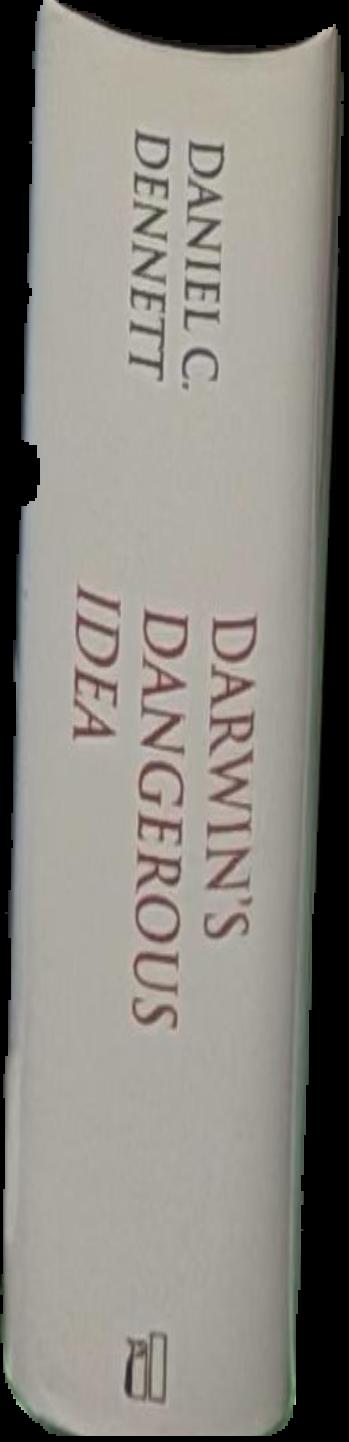 Darwin's dangerous idea : evolution and the meanings of life live spine