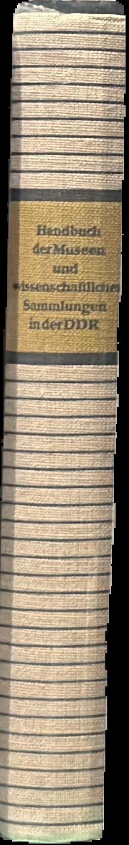 Handbuch der museen und wissenschaftlichen sammlungen in der DDR live spine
