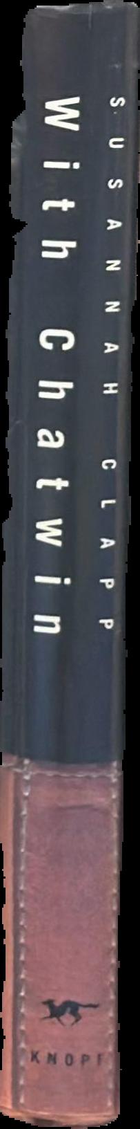 With Chatwin : portrait of a writer live spine