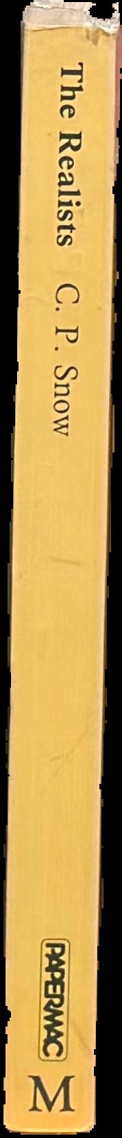 The realists : portraits of eight novelists : Stendhal, Balzac, Dickens, Dostoevsky, Tolstoy, Galdos, Henry James, Proust / C.P. Snow live spine