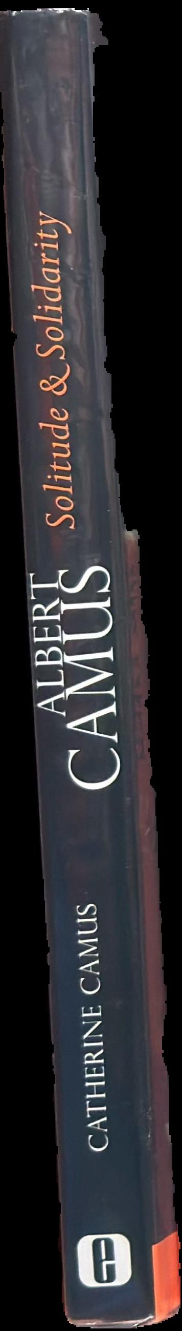 Albert Camus : solitude and solidarity live spine