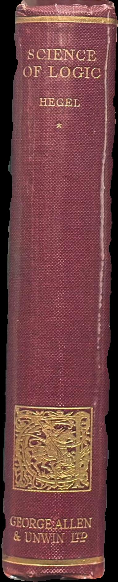 Hegel's Science of logic : volume one live spine