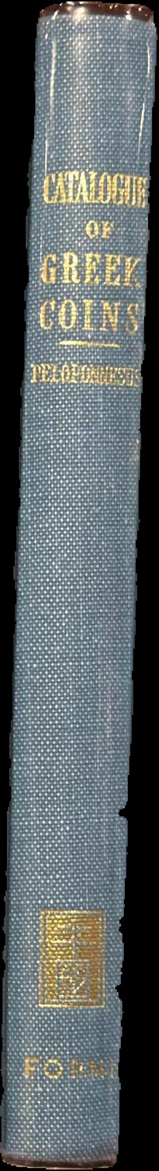 Catalogue of Greek coins : Peloponnesus (excluding Corinth) live spine