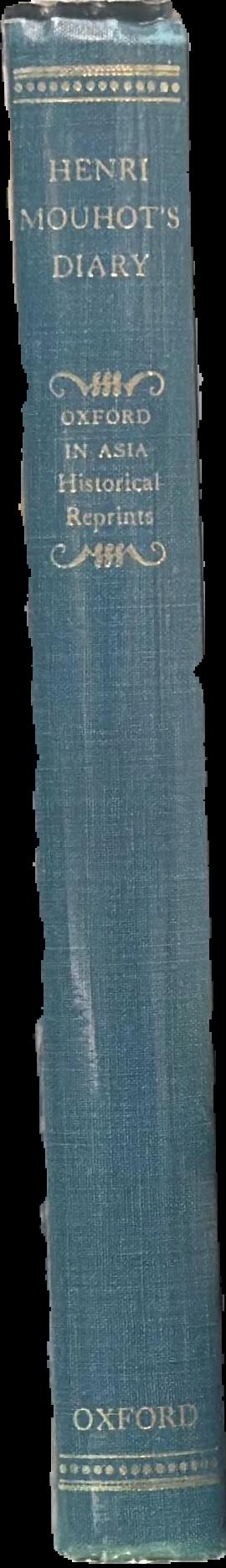 Henri Mouhot's diary : travels in the central parts of Siam, Cambodia and Laos during the years 1858-61 live spine