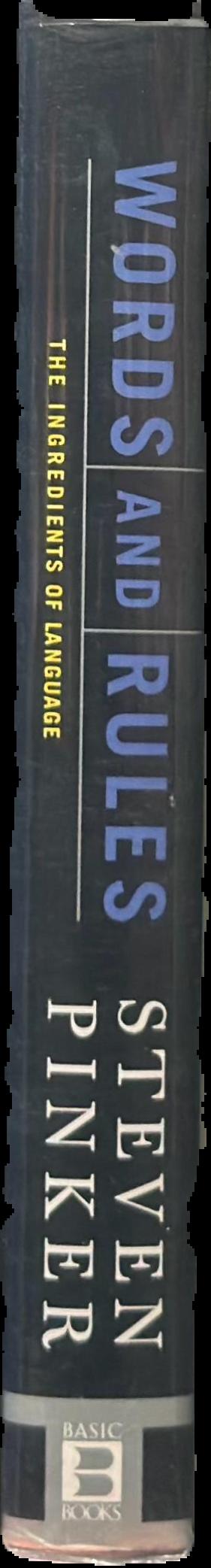 Words and rules : the ingredients of language live spine