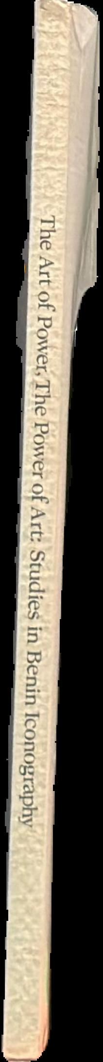 The art of power, the power of art : studies in Benin iconography live spine
