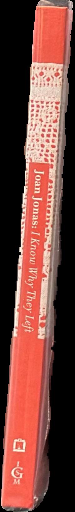Joan Jonas : I know why they left live spine