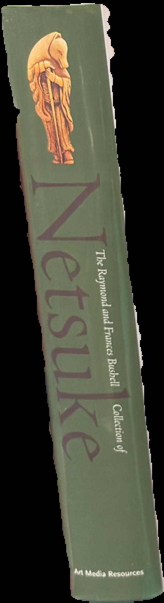 The Raymond and Frances Bushell collection of netsuke : a legacy at the Los Angeles County Museum of Art live spine