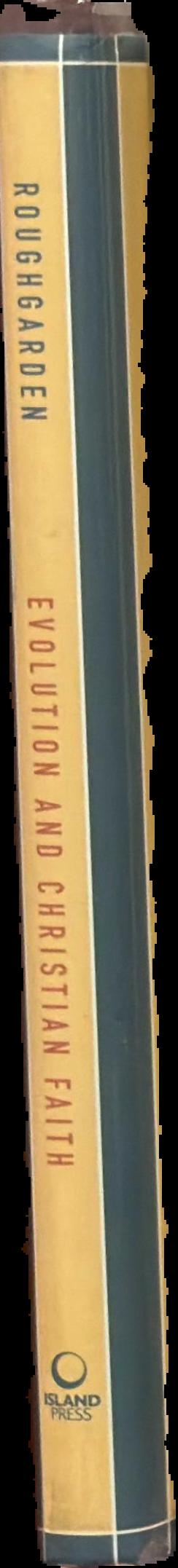 Evolution and Christian faith : reflections of an evolutionary biologist live spine