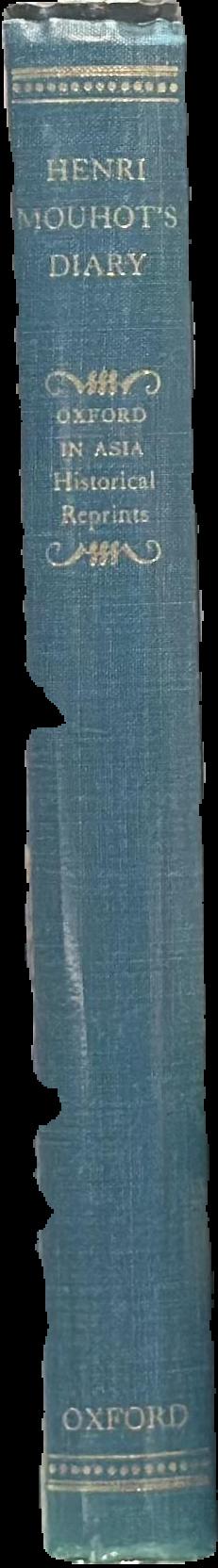 Henri Mouhot's diary : travels in the central parts of Siam, Cambodia and Laos during the years 1858-61 live spine