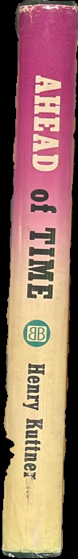 Ahead of time : ten stories if science fiction and fantasy live spine