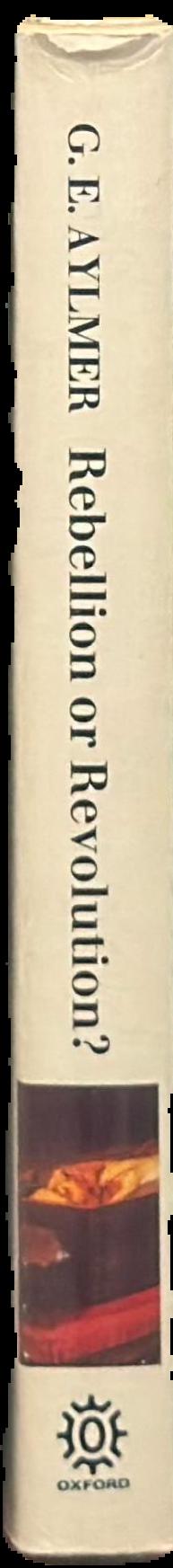 Rebellion or revolution? : England, 1640–1660 \ G.E. Aylmer live spine
