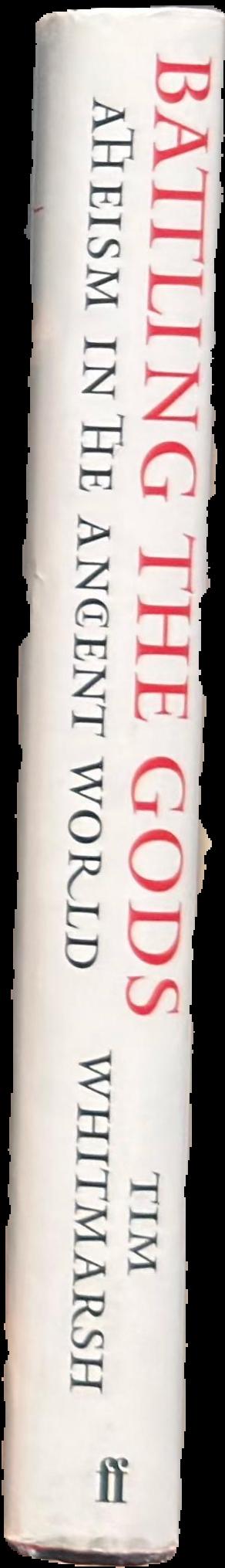 Battling the gods : atheism in the ancient world live spine