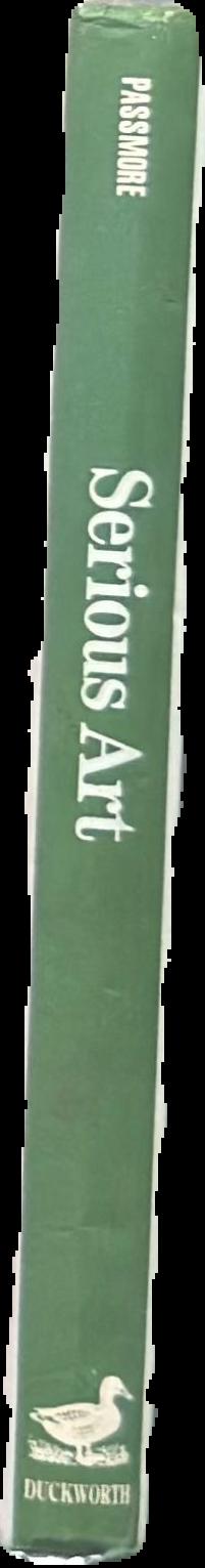 Serious art : a study of the concept in all the major arts live spine