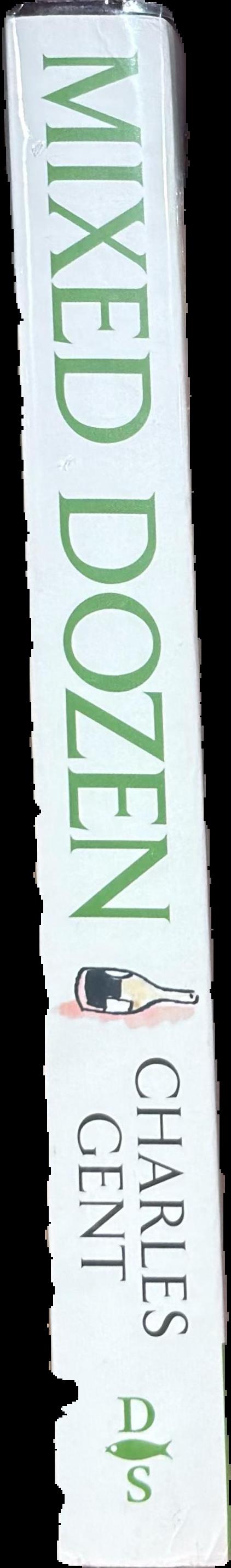 Mixed dozen : the story of Australian winemaking from 1788 live spine