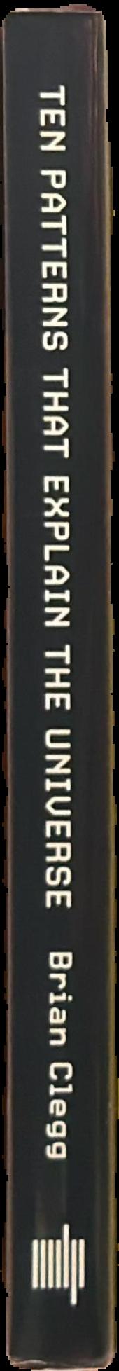 Ten patterns that explain the universe live spine