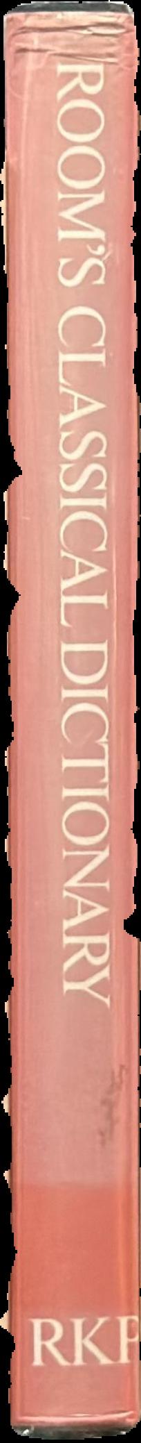 Room's classical dictionary: the origins of the names of characters in classical mythology live spine