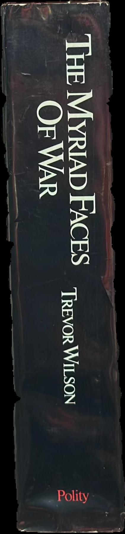 The myriad faces of war : Britain and the Great War, 1914–1918 live spine