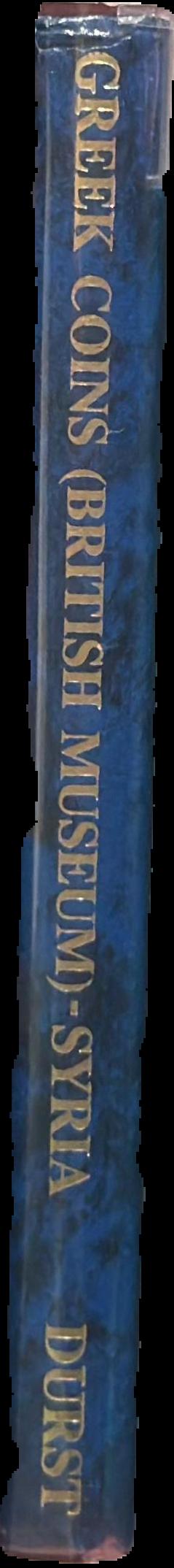 Catalogue of Greek coins in the British museum : Seleucid kings of Syria live spine