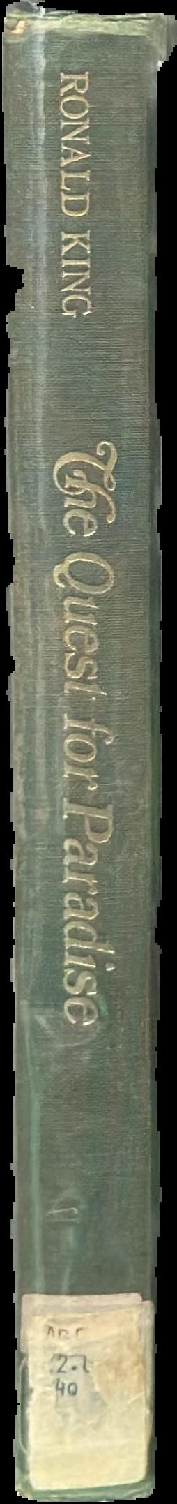 The quest for paradise : a history of the world's gardens live spine