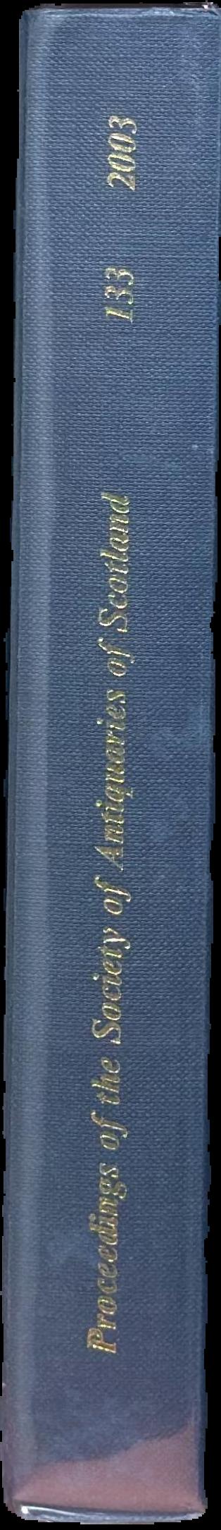 Proceedings of the Society of Antiquaries of Scotland : volume 133 live spine