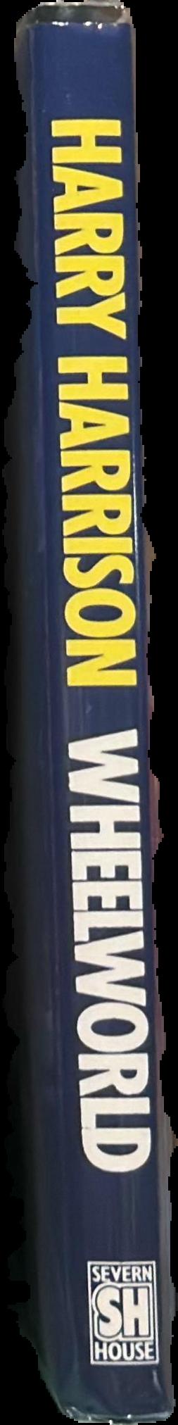 Wheelworld : volume 2 in the To the stars trilogy / Harry Harrison live spine