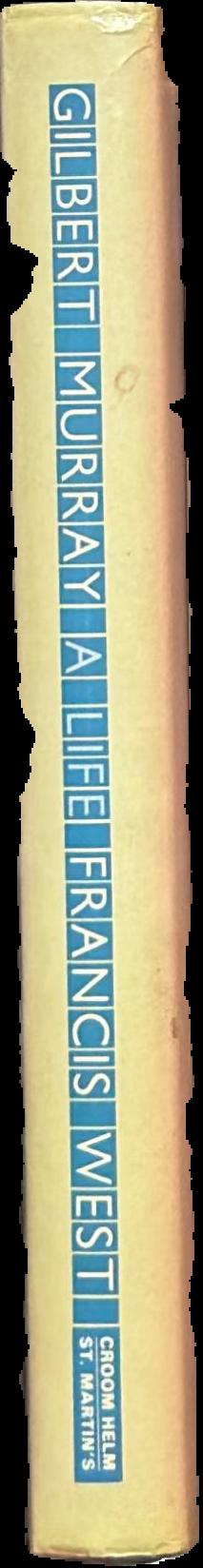 Gilbert Murray : a life live spine