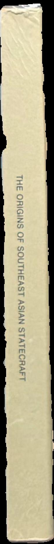 Explorations in early Southeast Asian history : the origins of Southeast Asian statecraft live spine