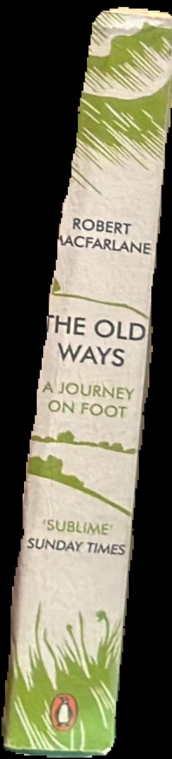 The old ways : a journey on foot live spine