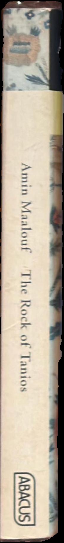 The rock of Tanios / Amin Maalouf ; translated by Dorothy S. Blair live spine