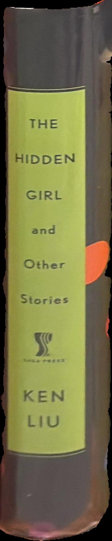 The hidden girl and other stories / Ken Liu live spine