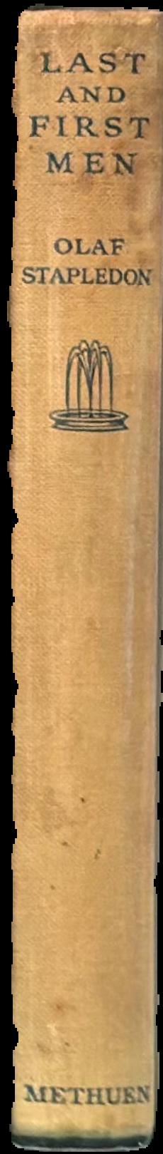 Last and First Men : a story of the near and far future live spine
