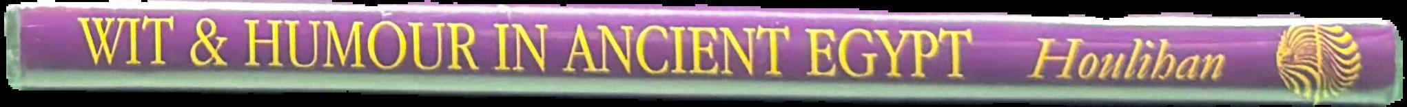 Wit and humour in ancient Egypt live spine