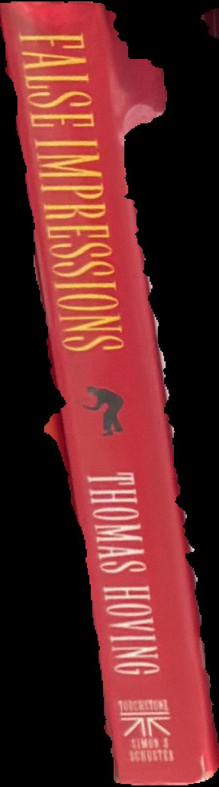 False impressions : the hunt for big-time art fakes live spine