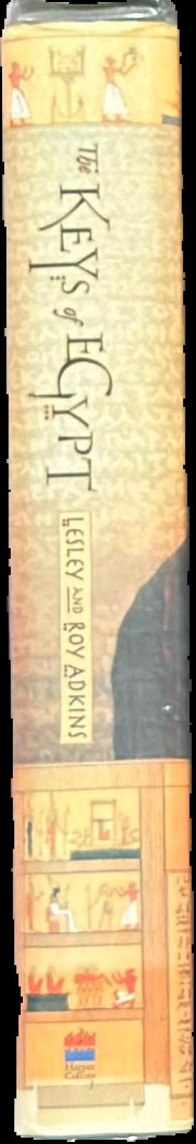 The keys of Egypt : the race to read the hieroglyphs live spine